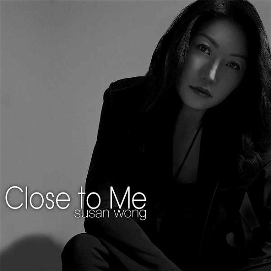 Close to Me (Mqa-cd) - Wong Susan - Musik - Evolution - 4897012134443 - 13 september 2019