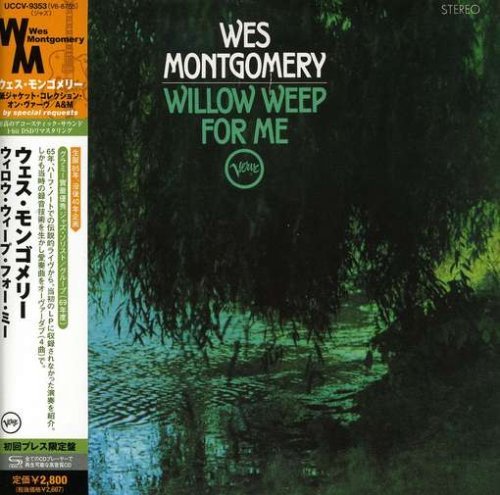 Cover for Wes Montgomery · Willow Weep For Me (CD) [Limited edition] (2008)