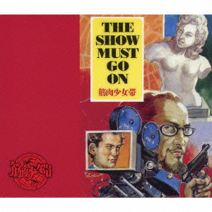 Cover for King-show · The Show Must Go on &lt;limited&gt; (CD) [Japan Import edition] (2014)