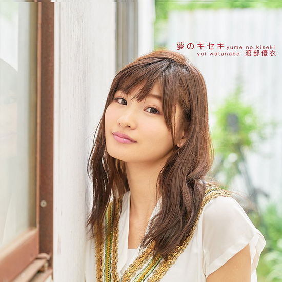 Cover for Watanabe Yui · Yume No Kiseki (CD) [Japan Import edition] (2016)