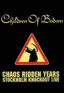 Cover for Children Of Bodom · Chaos Ridden Years - Stockholm Knock (DVD) [Limited edition] (2017)