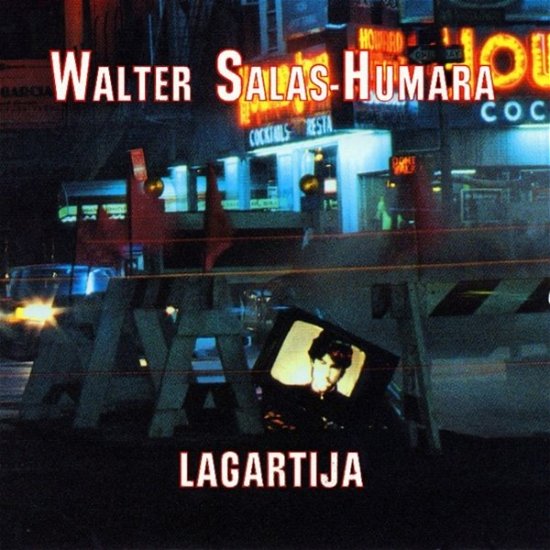 Cover for Walter Salas-Humara · Lagartija (CD) (1990)