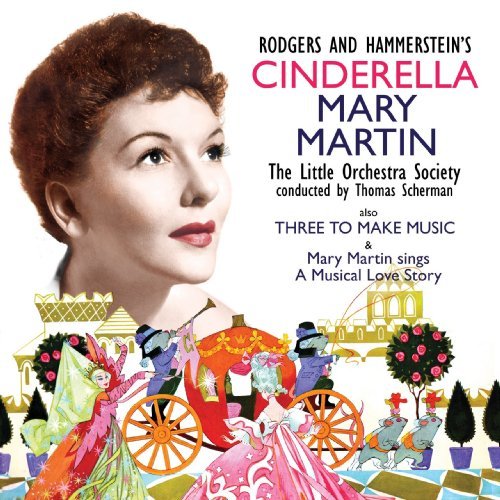 Cinderella / Three to Make Music - Mary Martin - Musik - SEPIA - 5055122111443 - 9 mars 2010