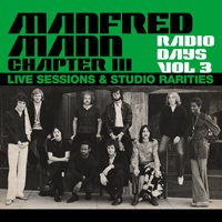 Cover for Manfred Mann Chapter Three · Radio Days Vol. 3 - Live Sessions &amp; Studio Rarities (LP) (2019)
