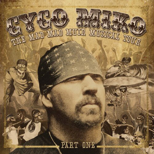 Cover for Cyco Miko · Mad Mad Muir Musical Tour (CD) (2011)