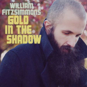 Cover for William Fitzsimmons · Gold in the Shadow (CD) (2018)