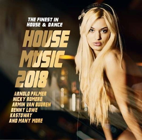 House Music 2018 - The Finest In House & Dance - House Music 2018: Finest in House & Dance / Var - Musik - BLUE LINE - 5309007171443 - 27. juli 2018