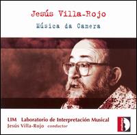 Chamber Music - Jesus Villa-rojo - Musique - STV - 8011570337443 - 14 novembre 2006