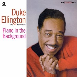 Cover for Duke Ellington · Piano in the Background (LP) [180 gram edition] (2012)