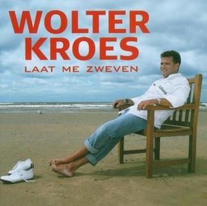 Cover for Wolter Kroes · Laat Me Zweven (CD) (2005)