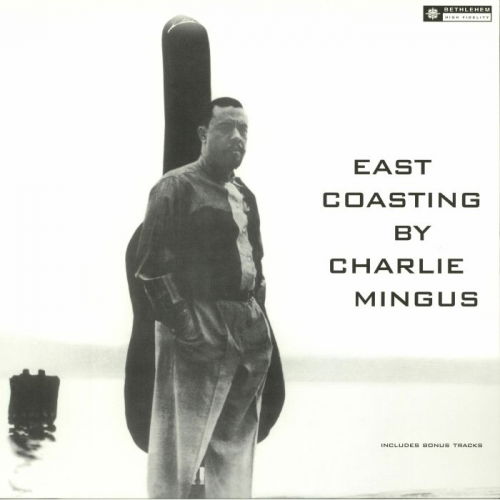 East Coasting - Charles Mingus - Música - BERT - 8719039002443 - 30 de janeiro de 2018