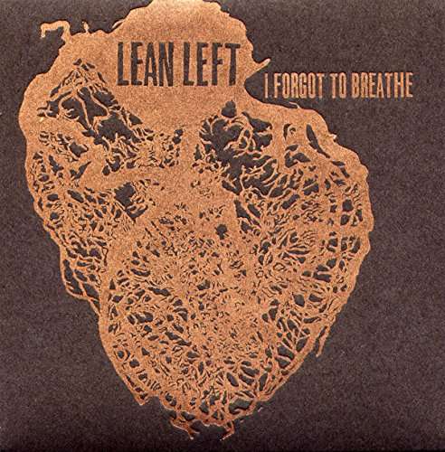 I Forgot to Breathe - Lean Left - Muzyka - TROST RECORDS - 9120036682443 - 11 sierpnia 2017