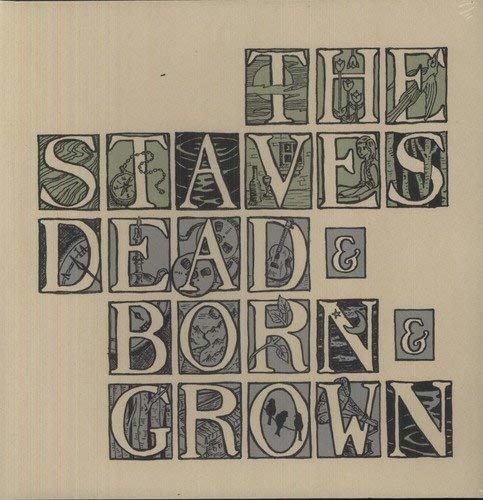 Cover for The Staves · Dead &amp; Born &amp; Grown (CD) (2013)