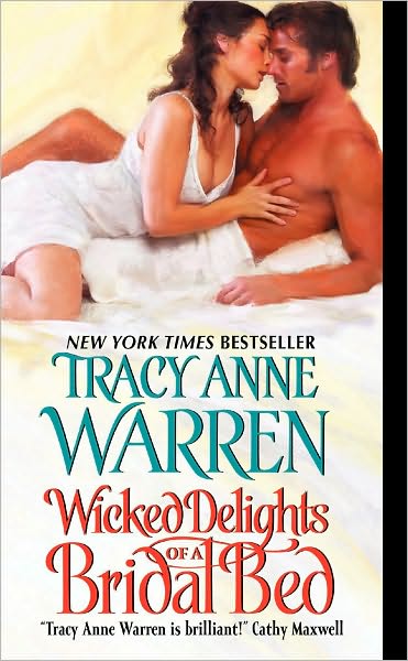 Cover for Tracy Anne Warren · Wicked Delights of a Bridal Bed - Byrons of Braebourne (Paperback Book) (2010)