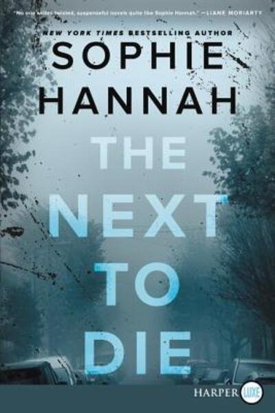 Cover for Sophie Hannah · The Next to Die A Novel (Paperback Book) (2019)