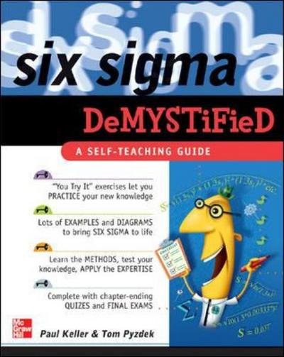 Cover for Paul Keller · Six Sigma Demystified: A Self-Teaching Guide - Demystified (Taschenbuch) [Ed edition] (2005)