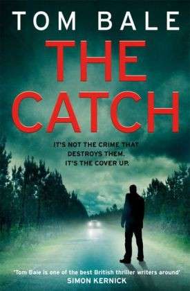 Cover for Tom Bale · The Catch (Paperback Book) (2014)