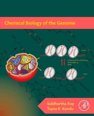 Cover for Roy, Siddhartha (Founder-President of Chemical Biology Society, India) · Chemical Biology of the Genome (Paperback Book) (2021)