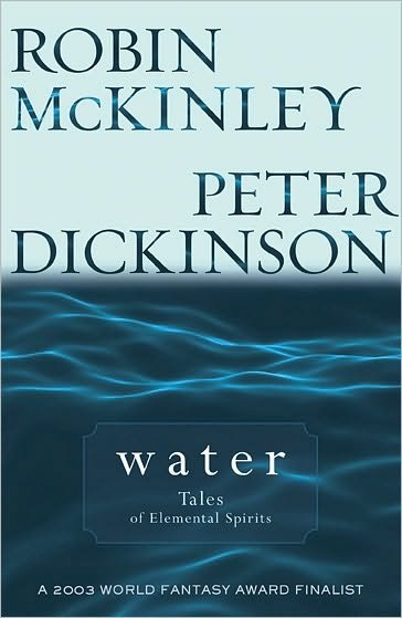 Cover for Robin McKinley · Water (Book) (2004)