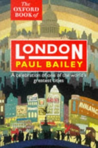 Cover for Paul Bailey · The Oxford Book of London (Paperback Book) (1997)