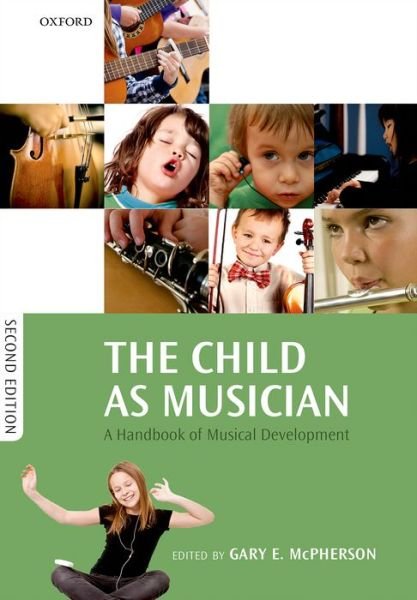 Cover for The Child as Musician: A handbook of musical development (Gebundenes Buch) [2 Revised edition] (2015)