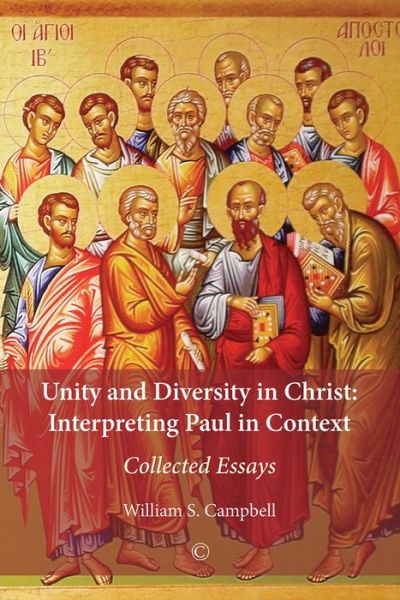 Cover for William S. Campbell · Unity and Diversity in Christ: Interpreting Paul in Context - Collected Essays (Paperback Book) (2017)