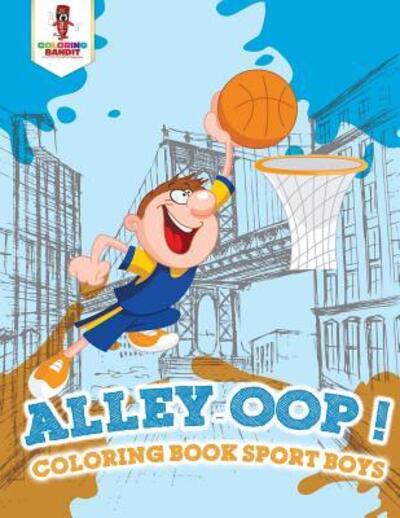 Cover for Coloring Bandit · Alley-Oop! : Coloring Book Sport boys (Paperback Book) (2017)