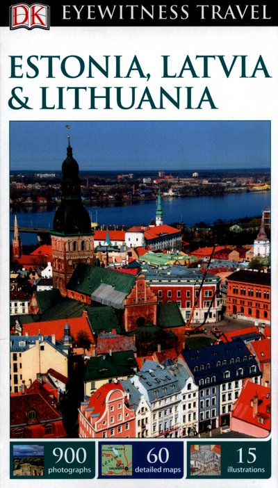Cover for DK Eyewitness · DK Eyewitness Estonia, Latvia and Lithuania - Travel Guide (Paperback Book) (2017)