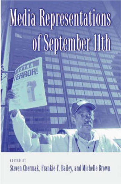 Cover for Bailey, Frankie Y., Ph.d. · Media Representations of September 11 - Crime, Media, and Popular Culture (Hardcover Book) (2003)