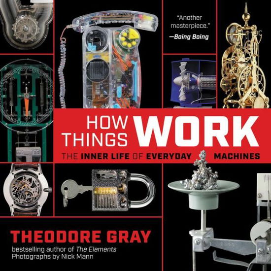 Cover for Theodore Gray · How Things Work: The Inner Life of Everyday Machines (Paperback Book) (2022)