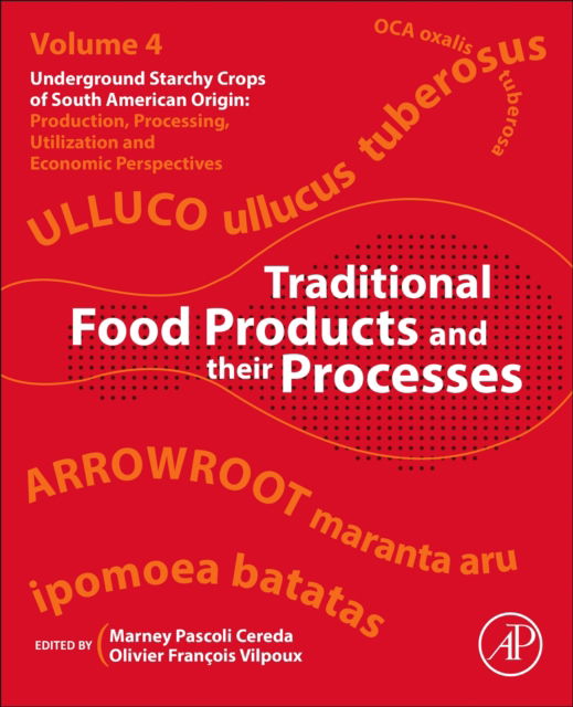 Traditional Starch Food Products: Application and Processing -  - Książki - Elsevier Science & Technology - 9780323908443 - 24 września 2024