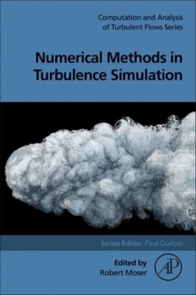 Cover for Robert D. Moser · Numerical Methods in Turbulence Simulation (Paperback Book) (2022)