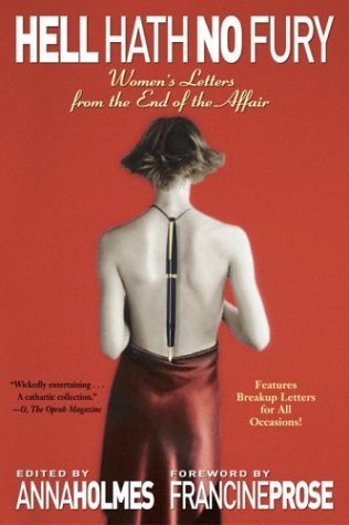 Cover for Anna Holmes · Hell Hath No Fury: Women's Letters from the End of the Affair (Pocketbok) [Reprint edition] (2003)