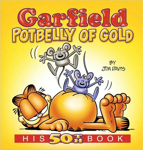 Garfield Potbelly Of Gold - Jim Davis - Livres - Random House USA Inc - 9780345522443 - 31 août 2010