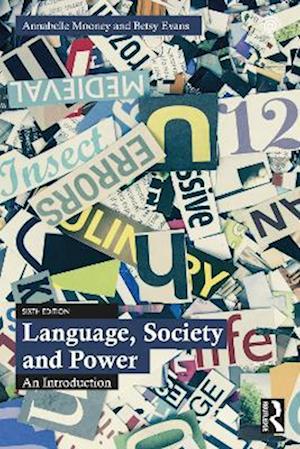 Cover for Mooney, Annabelle (Roehampton University, UK) · Language, Society and Power: An Introduction (Pocketbok) (2023)