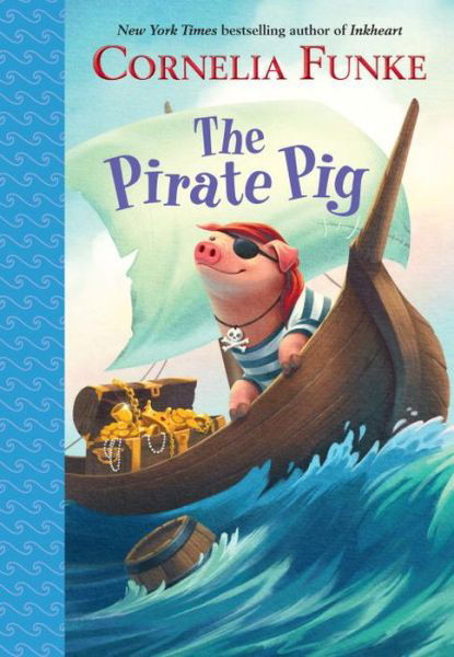 Cover for Funke · The Pirate Pig (Book) (2015)