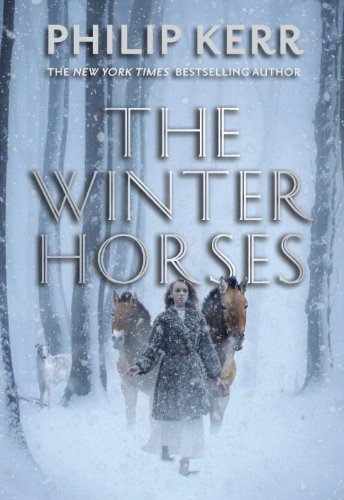 Cover for Philip Kerr · The Winter Horses (Inbunden Bok) (2014)