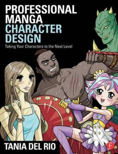 Cover for Tania del Rio · Professional Manga Character Design: Taking Your Characters to the Next Level (Paperback Book) (2018)