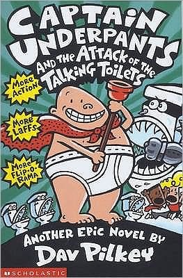 Captain Underpants and the Attack of the Talking Toilets - Captain Underpants - Dav Pilkey - Libros - Scholastic - 9780439995443 - 16 de junio de 2000