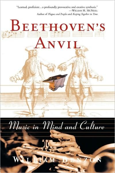Cover for William Benzon · Beethoven's Anvil: Music in Mind and Culture (Paperback Book) (2002)