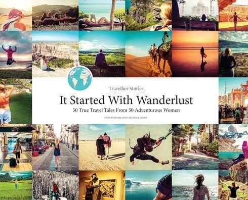 Cover for Advent · Travelher Stories - It Started With Wanderlust (Hardcover Book) (2019)