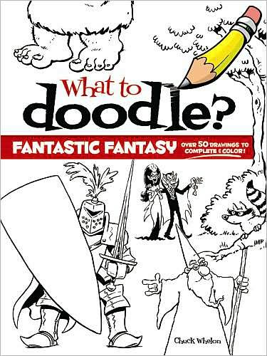 Cover for Chuck Whelon · Fantastic Fantasy! - Dover Doodle Books (Paperback Book) [Green edition] (2009)