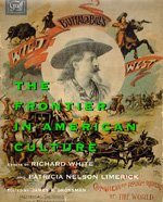 The Frontier in American Culture - Richard White - Books - University of California Press - 9780520088443 - October 17, 1994