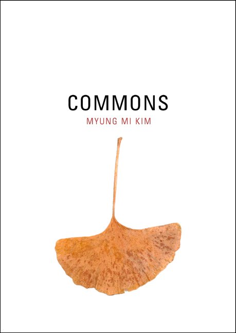 Cover for Myung Mi Kim · Commons - New California Poetry (Paperback Bog) (2002)