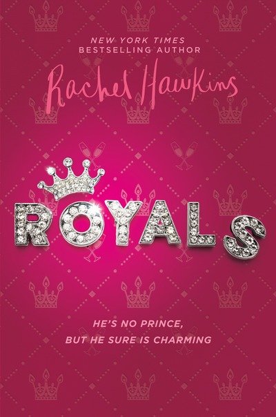Cover for Rachel Hawkins · Royals - Royals (Paperback Book) (2018)