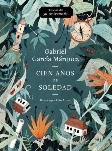 Cover for Gabriel García Márquez · Cien años de soledad (Bok) [Edición del 50 aniversario. Primera edicion Vintage Español. edition] (2017)