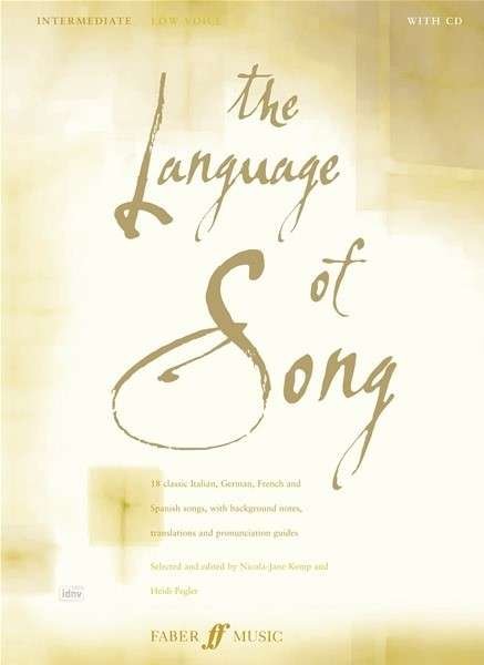The Language Of Song: Intermediate (Low Voice) - The Language Of Song - Nicola-Jane Kemp - Livres - Faber Music Ltd - 9780571523443 - 8 août 2006