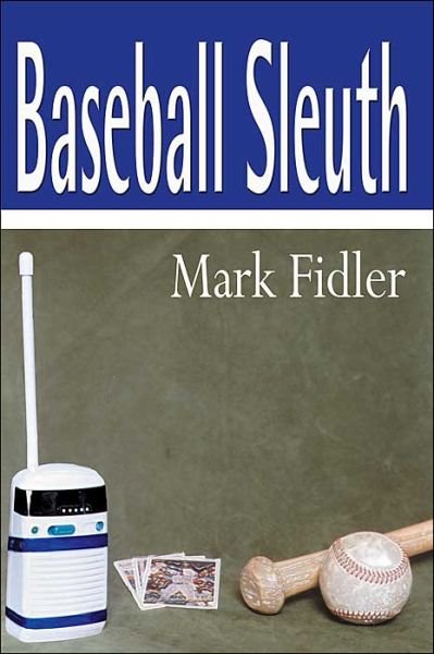 Cover for Mark Fidler · Baseball Sleuth (Taschenbuch) (2000)