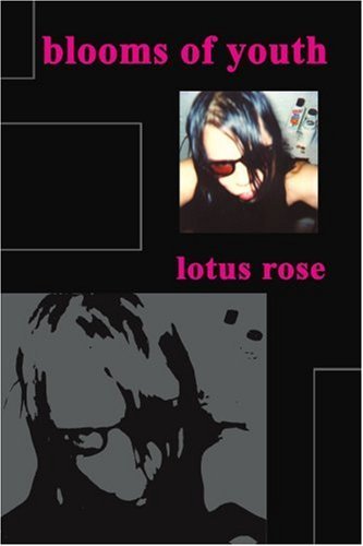 Cover for Lotus Rose · Blooms of Youth (Taschenbuch) (2001)