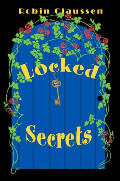 Cover for Robin Claussen · Locked Secrets (Paperback Book) (2005)